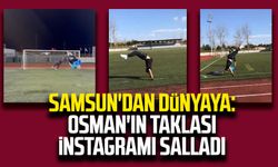 Samsun'dan dünyaya: Osman'ın taklası instagramı salladı