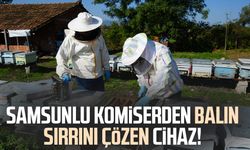 Samsunlu komiser Savaş Koç'tan balın sırrını çözen cihaz!