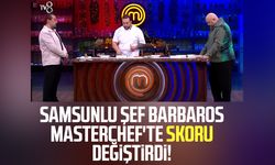 Samsunlu şef Barbaros MasterChef'te skoru değiştirdi!
