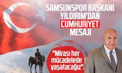 Samsunspor Başkanı Yüksel Yıldırım'dan Cumhuriyet mesajı