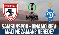 Samsunspor - Dinamo Kiev maçı ne zaman? Saat kaçta?
