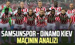 Samsunspor - Dinamo Kiev maçının analizi