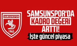 Samsunspor'da kadro değeri arttı!