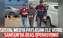 Sosyal medya paylaşımı ele verdi: Samsun'da DEAŞ operasyonu!