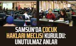 Samsun'da çocuk hakları meclisi kuruldu: Unutulmaz anlar