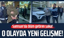 Samsun'da ölüm getiren şaka! Gökhan Güney olayında yeni gelişme