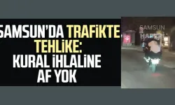 Samsun'da trafikte tehlike: Kural ihlaline af yok