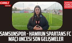 Samsunspor - Hamrun Spartans FC maçı öncesi son gelişmeler