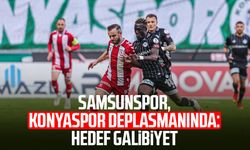 Samsunspor, Konyaspor deplasmanında: Hedef galibiyet