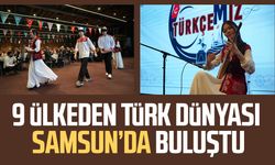 9 ülkeden Türk dünyası Samsun’da buluştu