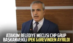 Atakum Belediye Meclisi CHP Grup Başkanvekili Hasan İpek görevinden ayrıldı