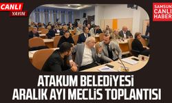 Atakum Belediyesi Aralık ayı Meclis Toplantısı