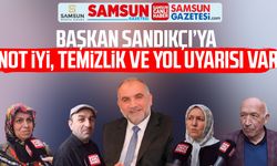 Başkan İbrahim Sandıkçı’ya not iyi, temizlik ve yol uyarısı var