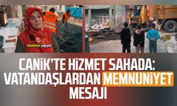 Canik’te hizmet sahada: Vatandaşlardan memnuniyet mesajı