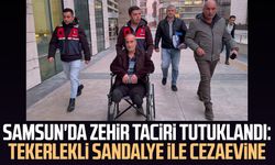 Samsun'da zehir taciri tutuklandı: Tekerlekli sandalye ile cezaevine