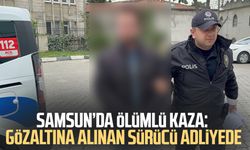 Samsun’da Miraç Birinci'nin hayatını kaybetti: Gözaltına alınan sürücü adliyede