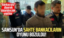 Samsun'da sahte bankacıların oyunu bozuldu!