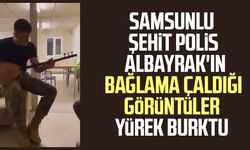 Samsunlu şehit polis Emre Albayrak’tan duygulandıran görüntüler