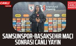 Samsunspor - RAMS Başakşehir maçı sonrası canlı yayın