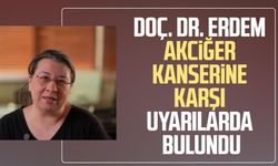 Doç. Dr. Dilek Erdem akciğer kanserine karşı uyarılarda bulundu