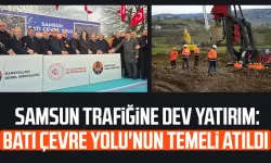 Samsun Batı Çevre Yolu'nun temeli atıldı