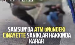 ATM'de kameralar önündeki cinayette karar çıktı: Katillere 16 yıl 4'er ay hapis