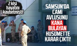 Samsun'da cami avlusunu kana bulayan husumette karar çıktı!