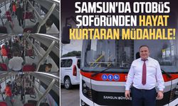 Samsun'da otobüs şoföründen hayat kurtaran müdahale!