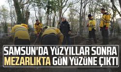 Samsun'da yüzyıllar sonra mezarlıkta gün yüzüne çıktı