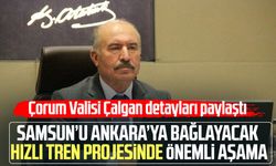 Samsun’u Ankara’ya bağlayacak hızlı tren projesinde önemli aşama