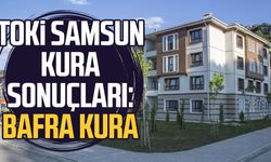 TOKİ SAMSUN KURA SONUÇLARI: Bafra kura