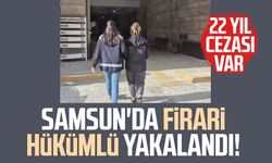 Samsun'da firari hükümlü yakalandı! 22 yıl cezası var