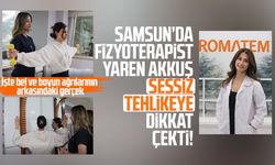 Samsun'da Fizyoterapist Yaren Akkuş vücut ağrılarındaki sessiz tehlikeye dikkat çekti!