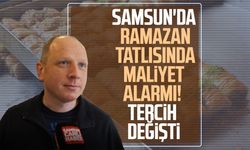 Samsun'da Ramazan tatlısında maliyet alarmı! Tercih değişti
