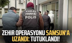 Zehir operasyonu Samsun'a uzandı: Tutuklandı!