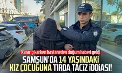 Tırda 14 yaşındaki kıza cinsel taciz iddiası: Zanlı kendi kızı dünyaya geldiği gün tutuklandı