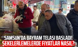 Samsun’da bayram alışverişi hareketliliği başladı! Şekerleme fiyatları