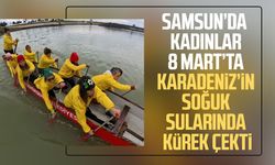 8 Mart'ta Karadeniz'in soğuk sularında kürek çektiler