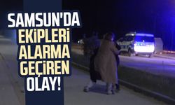 Bafra'da alkollü kadın ekipleri alarma geçirdi
