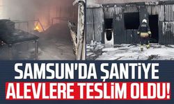 Samsun'da şantiyede yangın