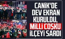 Canik'de dev ekran kuruldu, milli coşku ilçeyi sardı
