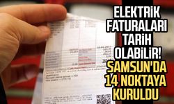 Elektrik faturaları tarih olabilir! Samsun'da 14 noktaya kuruldu