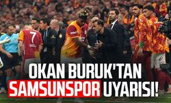 Galatasaray T.D. Okan Buruk'tan Samsunspor uyarısı!