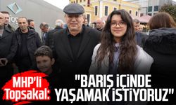 MHP Genel Başkan Yardımcısı Topsakal: 'Avrupa Türklerle iyi geçinmek zorunda'