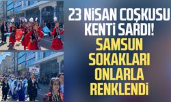 Samsun'da 23 Nisan coşkusu! Türk dünyası çocukları buluştu