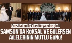 Samsun'da Köksal ve Gülerşen ailelerinin mutlu günü!