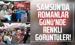 Samsun'da Romanlar Günü etkinliği coşkuya dönüştü