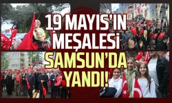 19 Mayıs’ın meşalesi Samsun’da yandı!