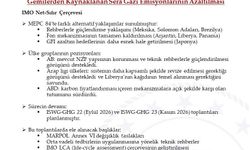 IMO Deniz Çevresini Koruma Komitesi'nin kararları açıklandı