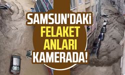 Samsun Havza'daki sel felaketinin boyutu kamerada!